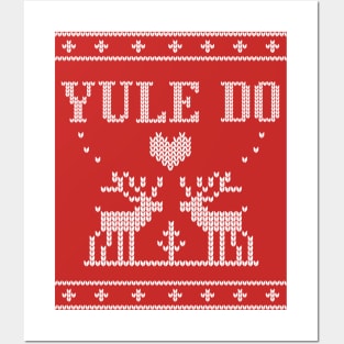 Yule Do Ugly Holiday Sweater Posters and Art